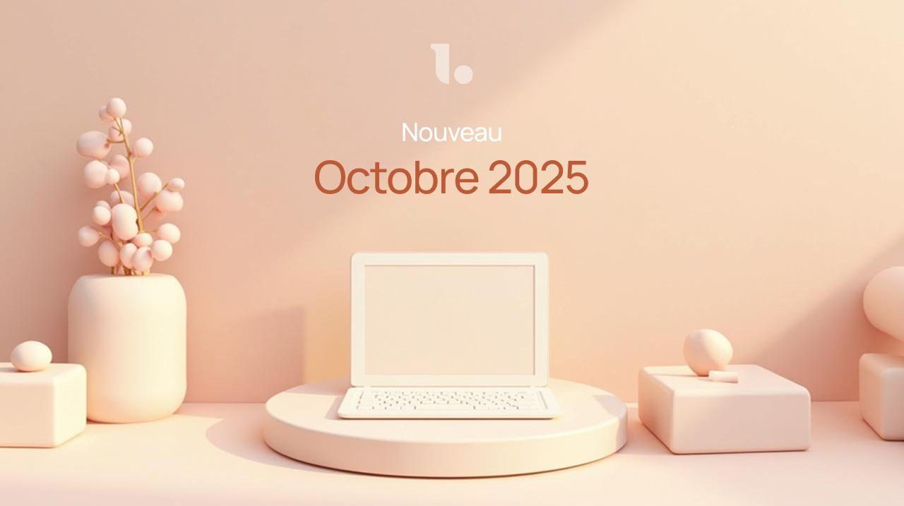Nouveautés en Octobre 2025 sur Loftely